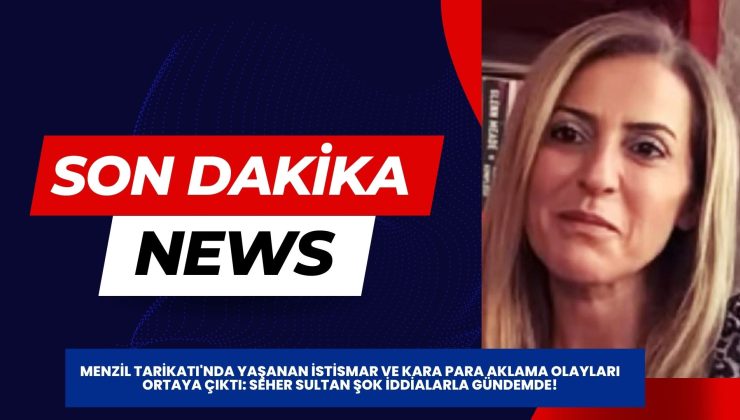 Menzil Tarikatı’ndaki kara para aklama iddiaları ne kadar ciddi?