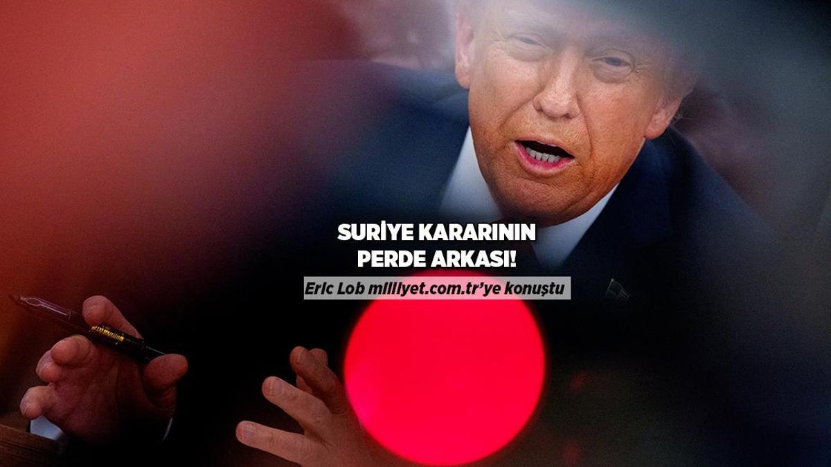Son dakika… Trump’ın Suriye planının perde arkası: Eric Lob anlattı